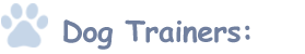 Dog Trainers: