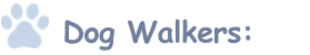 Dog Walkers: